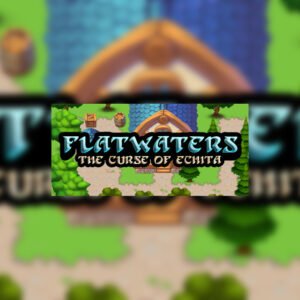Flatwaters: The Curse of Echita Steam CD Key