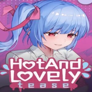 Hot And Lovely : Tease Steam CD Key